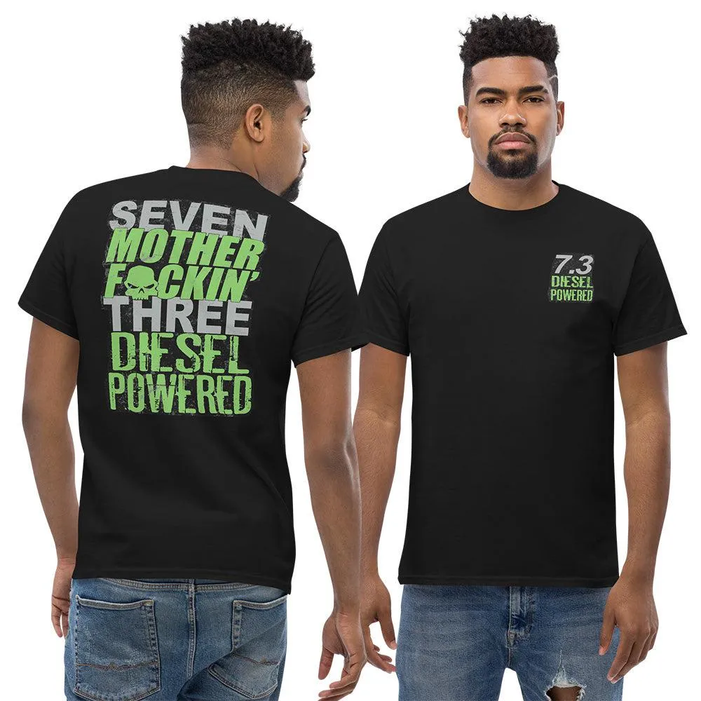 7.3 Power Stroke T-Shirt Seven MF'N Three Diesel Powered