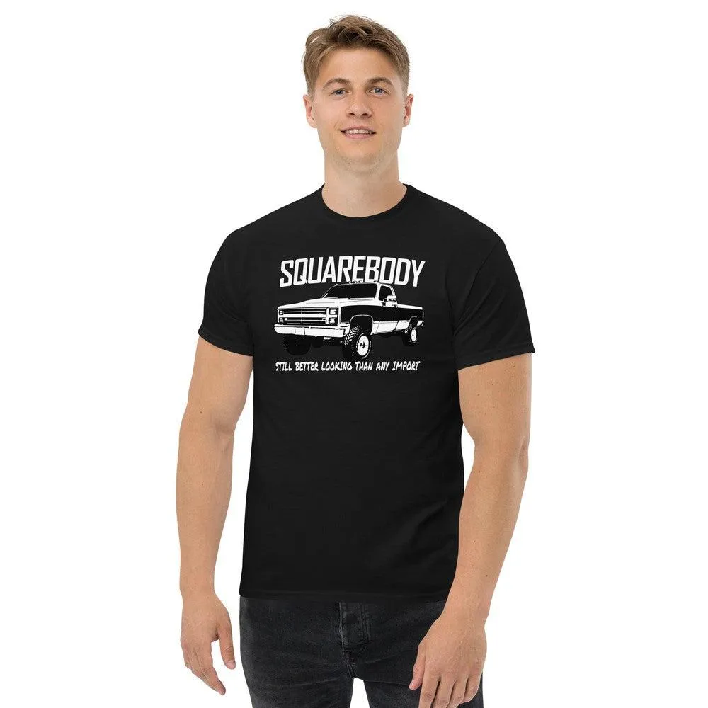 Squarebody T-Shirt - Still Better Looking Than Any Import