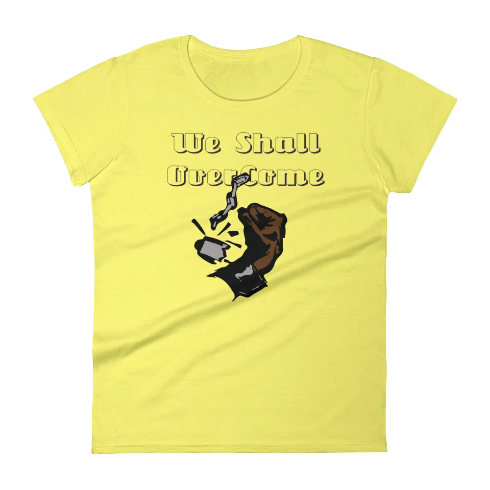 Women's short sleeve We Shall Overcome t-shirt