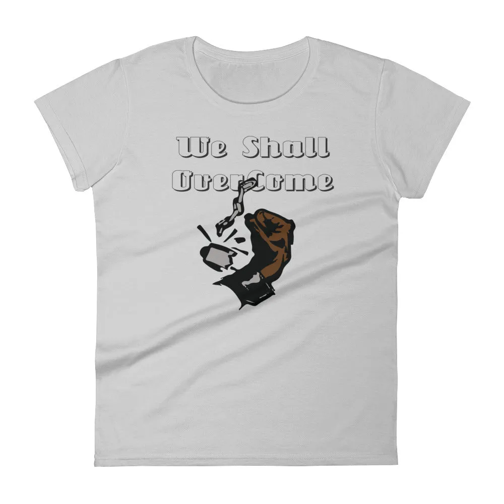 Women's short sleeve We Shall Overcome t-shirt